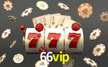 Descubra o Mundo do Cassino Online com 66vip